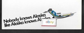 Alaska Airlines 727 - 100 Nobody Knows Alaska Like Alaska Knows Alaska Postcard