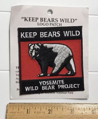 Nip Keep Bears Wild Yosemite National Park Wild Bear Project Souvenir Patch