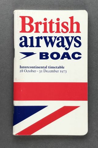 Boac / British Airways Intercontinental Timetable Winter 1973 Ba