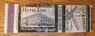 C1930s Crown Match: Hotel Weed & Hotel Lodi (dunsmuir & Lodi,  California) - K6
