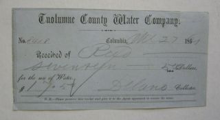 Old 1861 Tuolumne County Water Co,  - Receipt Document - Columbia Ca.  - Gold Rush