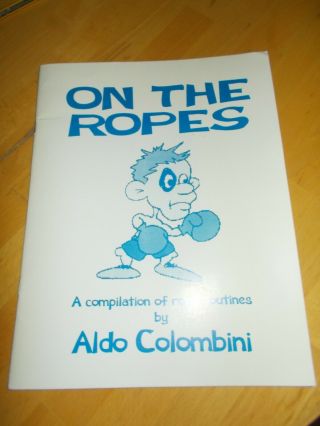 On The Ropes By Aldo Colombini Softcover 1996 Signed