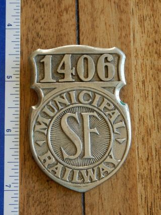 Antique,  Obsolete,  San Francisco Municipal Railway Badge 1406,  Trolley Cable Car