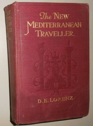 The Mediterranean Traveller - D.  E.  Lorenz,  1922