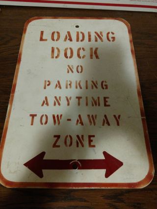 Vintage Loading Dock No Parking Metal Sign