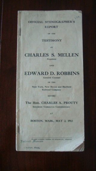1913 Haven Railroad Testimony Of Charles S Mellen Official Steno Report