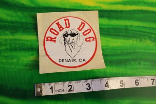 Road Dog Denair,  Ca Motorcycle Vintage Hot Rod Racing Decal Sticker