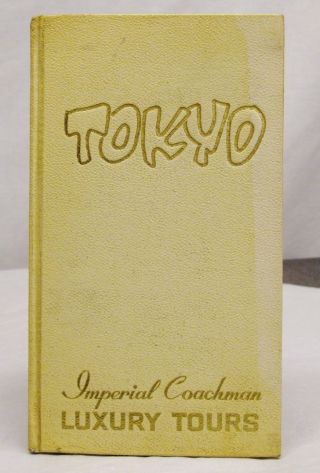 Vintage Tokyo 1966 Travel Guide,  Japan,  Imperial Coachman Luxury Tours