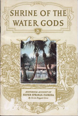 Shrine Of The Water Gods – Historical Account Of Silver Springs,  Florida – 1935