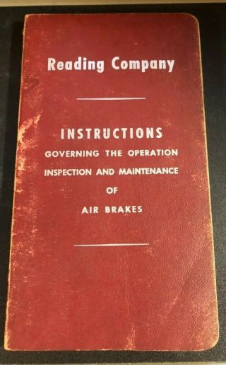 Reading Railroad Company Berks Pa Air Brakes Operations & Maintenance 1954