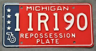 Michigan 1976 Bicentennial.  Repossession.  License Plate.