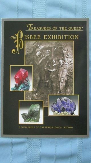 Bisbee Arizona Copper Queen Mine Mineralogical Record Exhibition - Photographs