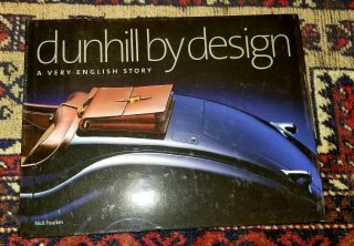 Hc Book Dunhill By Design.  Hundreds Of Photos Pipe Smoking Lighters Tobacco