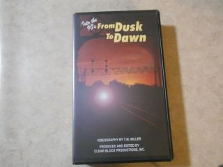 From Dusk To Dawn Into The 90s Vhs Railroad Tape Csx - Conrail - Grand Trunk - S