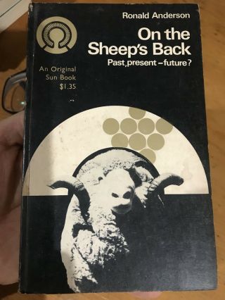 Rare Book 1st On The Sheep’s Back Ronald Anderson 1966 Australian Wool Industry