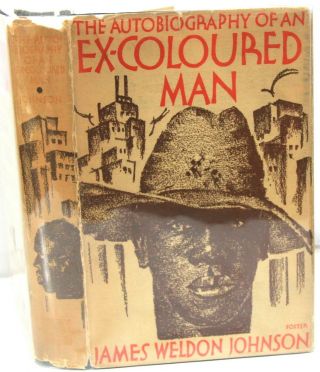 The Autobiography Of An Ex - Colored Man By James Weldon Johnson 1927
