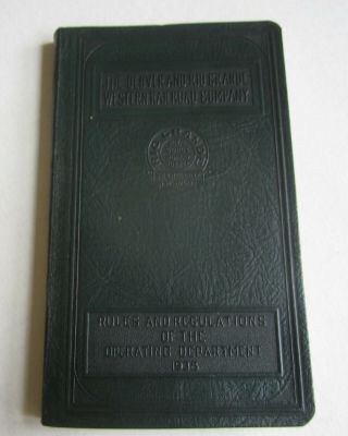 Old 1938 Denver And Rio Grande Western Railroad Rule Book - Operating Department