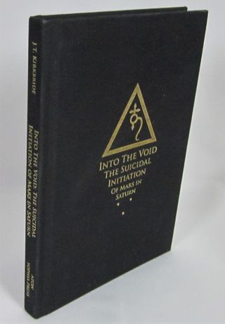 Into The Void: The Suicidal Initiation Of Mars In Saturn,  J.  T.  Kirkbride