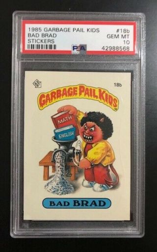 1985 1st Series Garbage Pail Kids Bad Brad 18b Psa 10 Gem