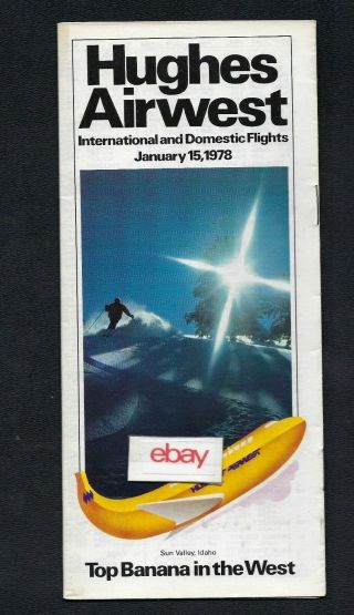 Hughes Airwest System Timetable 1 - 15 - 78 Top Banana In West - Sun Valley Ski Slopes