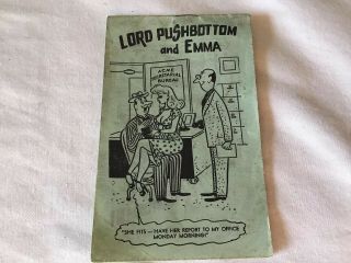 Vintage “lord Pushbotttom And Emma”risque Cartoon Humor Mini Booklet 1950’s??