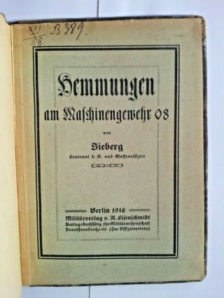 1918 Hemmungen Am Maschinengewehr Deutschland German Book.  J491