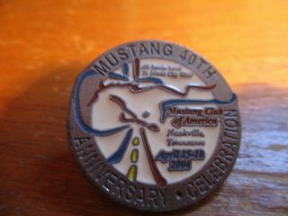 Mustang 40th Anniversary Celebration Pin From Mustang Club Of Anerica 2004