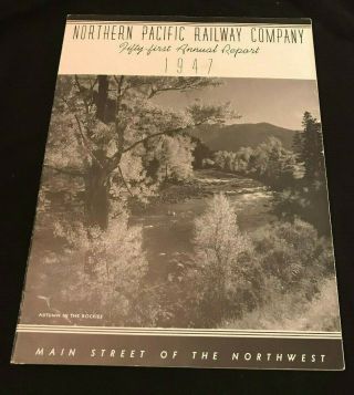 1947 Northern Pacific Railway Annual Report