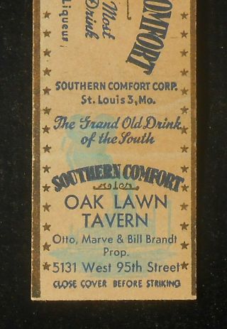 1940s Southern Comfort Whiskey Oak Lawn Tavern Otto Marve & Bill Brandt Prop.  Il