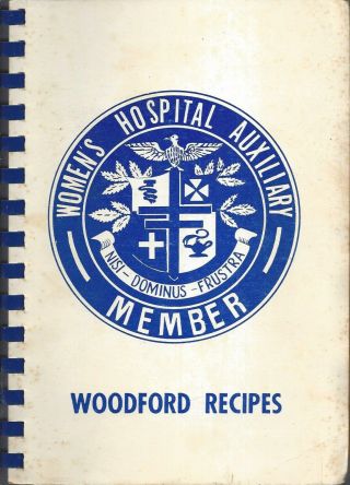 Versailles Ky 1963 Woodford Memorial Hospital Auxiliary Cook Book Recipes Rare