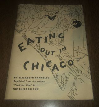 Vintage Booklet Eating Out In Chicago - Restaurants - Sun Newspaper Rannells