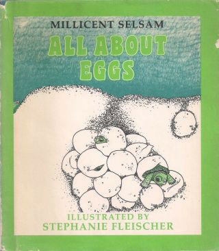 Millicent Selsam " All About Eggs " (1980) 1st Printing Of First Edition Hc/dj