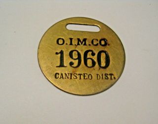 Vintage O.  I.  M.  C.  Oliver Iron Mining Co.  Canisteo Mine Brass Tag Coleraine Minn.