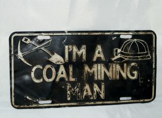 Coal Mining Man Vtg License Plate Distressed Hard Hat Pick And Shovel Design
