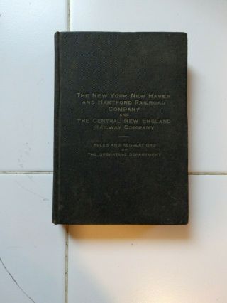 The York Haven & Hartford Railroad Company Rules And Regulations Book
