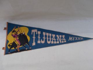 Small Vintage Tijuana Mexico Souvenir Pennant - Bull Fighter