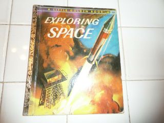 Exploring Space,  A Little Golden Book,  1958 (a Ed;vintage Children 