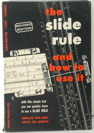 Slide Rule Text - Work Book By Follett Publishing In 1964,  Copyright 1942,  H/c