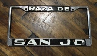 Vintage Raza De San Jo License Plate Frame Chicano Slang Lowrider San Jose Ca