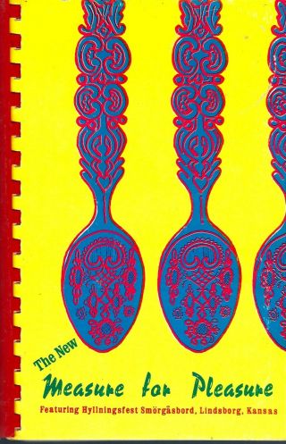 Lindsborg Ks 1970 The Measure For Pleasure Ethnic Swedish Cook Book Kansas