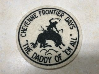 Vintage Cheyenne Frontier Days Felt Patch - 3 1/8 "