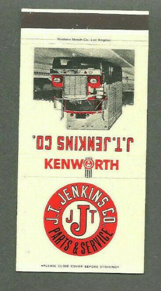 1960s J.  T.  Jenkins Kenworth Semi Truck California Matchbook Cover Matchcover