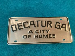 Rare Vintage Georgia License Plate Tag Decatur Ga A City Of Homes 12.  5 " X 5.  5 "