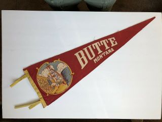 Butte,  Montana - Vintage 1930/40s Destination Souvenir Felt Pennant / Banner