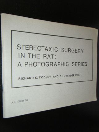 Stereotaxic Surgery In The Rat By C.  H.  Vanderwolf And Richard K.  Cooley 2nd Ed