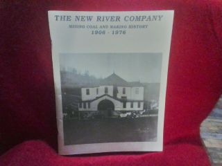 1906 - 1976 River Company Book Mining Coal,  Making History West Virginia
