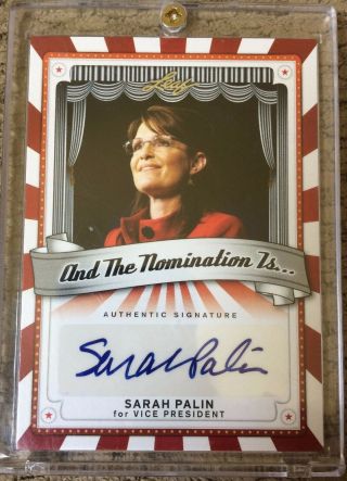 Sarah Palin 2013 Leaf Pop Century Signatures And The Nomination Is Autograph Au
