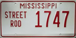 Mississippi Street Rod - Nos - License Plate 1747 - Embossed