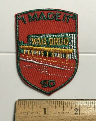 Wall Drug Store South Dakota I Made It Sd Souvenir Embroidered Patch Badge
