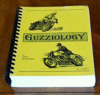 Moto Guzzi " Guzziology " (the Moto Guzzi Bible) V 5.  4 2005 By David Richardson